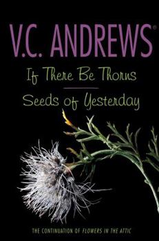 Paperback If There Be Thorns/Seeds of Yesterday Book