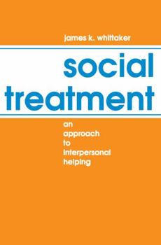 Paperback Social Treatment: An Approach to Interpersonal Helping Book