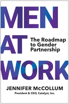 Hardcover Men at Work: The Roadmap to Gender Partnership Book