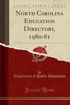 Paperback North Carolina Education Directory, 1980-81 (Classic Reprint) Book