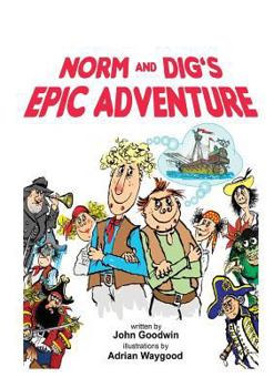 Paperback Norm & Dig's Epic Adventure Book