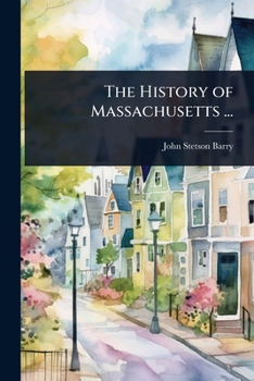 Paperback The History of Massachusetts ... Book