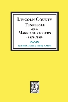 Paperback Lincoln County, Tennessee Official Marriages, 1838-1880. Book