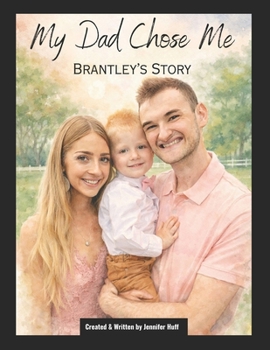 Paperback My Dad Chose Me: Brantley's Story Book