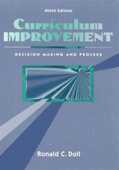 Hardcover Curriculum Improvement: Decision Making and Process (9th Edition) Book