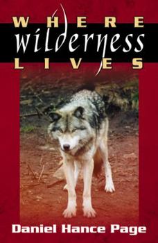 Paperback Where Wilderness Lives Book
