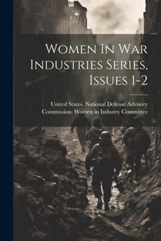 Paperback Women In War Industries Series, Issues 1-2 Book