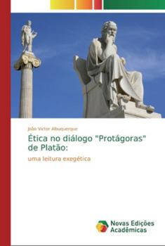 Paperback Ética no diálogo "Protágoras" de Platão [Portuguese] Book