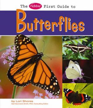 Hardcover The Pebble First Guide to Butterflies Book