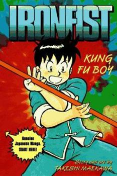 Kung Fu Boy (Ironfist Chinmi 1) - Book #1 of the Kungfu Boy