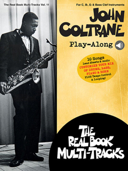 Paperback John Coltrane Play-Along: Real Book Multi-Tracks Volume 11 Book