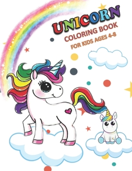 Paperback Unicorn Coloring Book for Kids Ages 4-8: Adorable Drawings for Kids Ages 4-8 Book