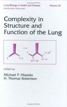 Hardcover Complexity in Structure and Function of the Lung (Lung Biology in Health and Disease) Book