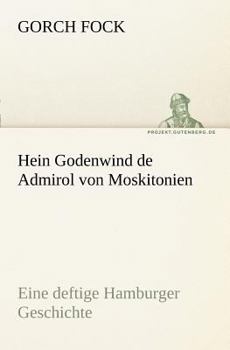 Paperback Hein Godenwind de Admirol Von Moskitonien [German] Book