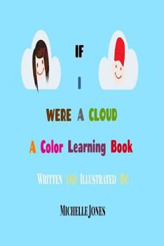 Paperback If I Were A Cloud: A Color Learning Book