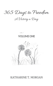 Paperback 365 Days to Freedom: A Victory a Day Book