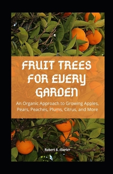Paperback Fruit Trees for Every Garden Book