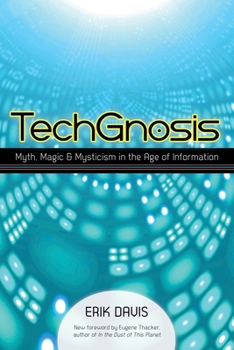 Paperback Techgnosis: Myth, Magic, and Mysticism in the Age of Information Book