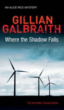 Hardcover Where the Shadow Falls (Alice Rice Mysteries) Book