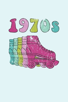 1970s Roller Skates Notebook: Cool & Funky 70s Roller Skating Notebook - Retro Vintage Repeat - Mint Green Cyan Pink Purple Violet