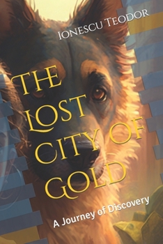 Paperback The Lost City of Gold Book