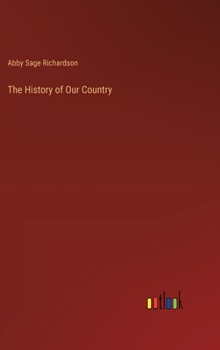 Hardcover The History of Our Country Book
