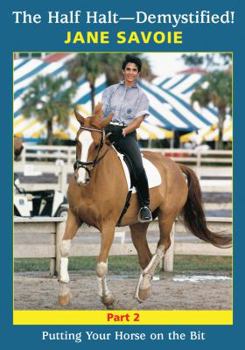DVD The Half Halt-Demystified! 2: Putting Your Horse on the Bit Book