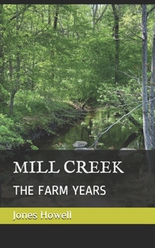 Paperback Mill Creek: The Farm Years Book