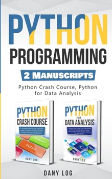 Paperback Python Programming: 2 Manuscripts - Python Crash Course, Python For Data Analysis Book