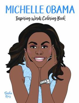 Michelle Obama Inspiring Words Coloring Book