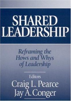 Hardcover Shared Leadership: Reframing the Hows and Whys of Leadership Book