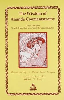 Paperback The Wisdom of Anada Coomaraswamy Book