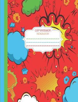 Paperback Composition Notebook: College Rule - Comic Composition Notebook - Comic Speech Bubbles - 8.5 Inches x 11 Inches Book