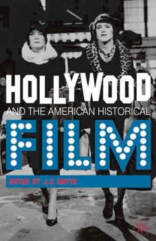 Paperback Hollywood and the American Historical Film Book