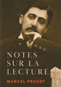 Notes sur la lecture: Sur la lecture, suivi de Journées de Lecture