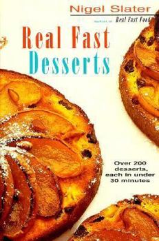 Hardcover Real Fast Desserts: Over 200 Desserts and Sweet Snacks in 30 Minutes Book