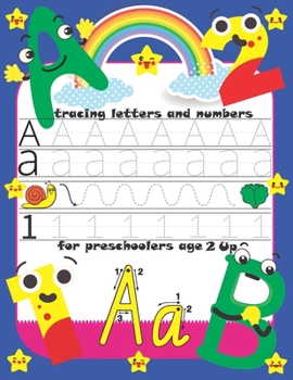 Paperback tracing letters and numbers for preschoolers age 2 up: Trace Letters: Alphabet Handwriting Practice workbook for kids-Preschool writing Workbook.110 p Book