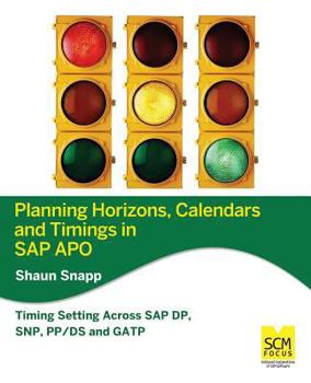 Paperback Planning Horizons, Calendars and Timings in SAP Apo Book