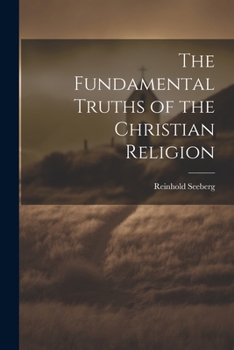 Paperback The Fundamental Truths of the Christian Religion Book