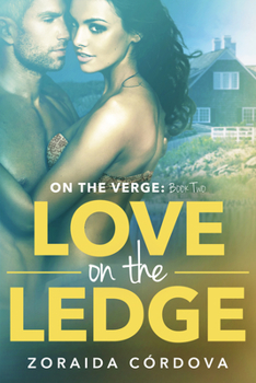 Paperback Love on the Ledge: On the Verge - Book Two Book