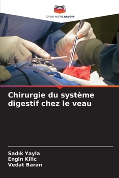 Paperback Chirurgie du système digestif chez le veau [French] Book