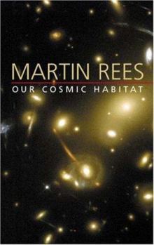 Hardcover Our Cosmic Habitat Book