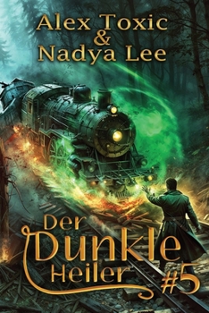 Der dunkle Heiler (Buch 5): Eine historische Portal Progression-Fantasy Serie (German Edition)