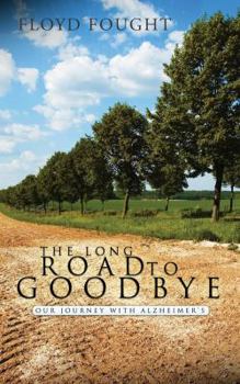 Paperback The Long Road to Goodbye Book
