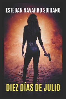 DIEZ DÍAS DE JULIO