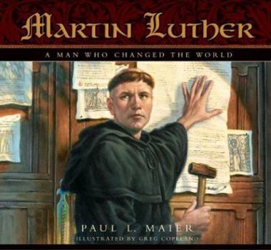 Hardcover Martin Luther: A Man Who Changed the World Book