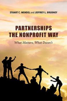 Paperback Partnerships the Nonprofit Way: What Matters, What Doesn't Book
