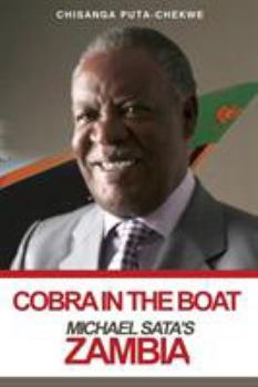 Paperback Cobra in the Boat: Michael Sata's Zambia Book