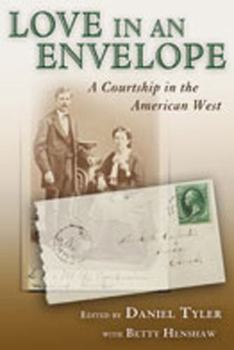 Paperback Love in an Envelope: A Courtship in the American West Book