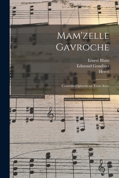 Paperback Mam'zelle Gavroche; comédie-opérette en trois actes [French] Book